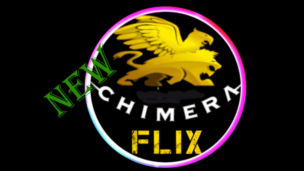 Chimera flix .APK Latest 2020 A ndeoid
